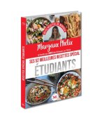 Margaux Phélix - Ses 52 meilleures recettes spécial étudiants
