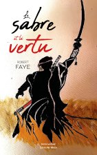 Le sabre et la vertu