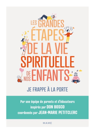 Les grandes étapes de la vie spirituelle des enfants - Je frappe à la porte