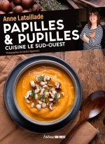 PAPILLES & PUPILLES CUISINE LE SUD-OUEST
