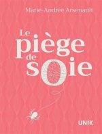 LE PIEGE A SOIE