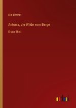 Antonia, die Wilde vom Berge
