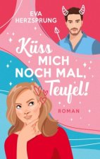 Küss mich noch mal, Teufel!