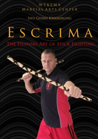 Escrima - The Filipino Art of Stick Fighting