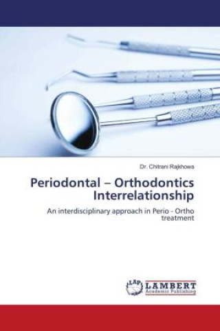 Periodontal ? Orthodontics Interrelationship