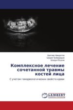 Komplexnoe lechenie sochetannoj trawmy kostej lica
