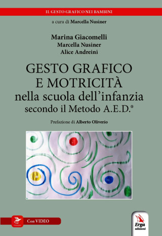 Gesto grafico e motricità nella scuola dell'infanzia secondo il metodo A.E.D.®