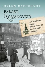 Pärast romanoveid. vene pagulased pariisis belle epoque'ist revolutsiooni ja sõjani