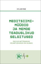 Meditsiinimüüdid ja nende teaduslikud selgitused