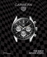 Tag Heuer Carrera. The Race Never Stops