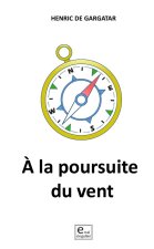 À la poursuite du vent