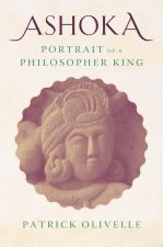 Ashoka – Portrait of a Philosopher King
