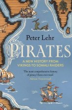 Pirates – A New History, from Vikings to Somali Raiders