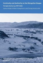 Continuity and Authority on the Mongolian Steppe – The Egiin Gol Survey 1997–2002