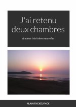 J'ai retenu deux chambres