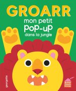 Groarr - Mon petit pop-up de la jungle
