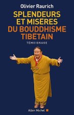 Spendeurs et misères du bouddhisme tibétain