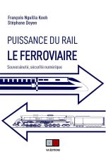 puissance du rail : le ferroviaire