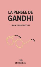 LA PENSÉE DE GANDHI