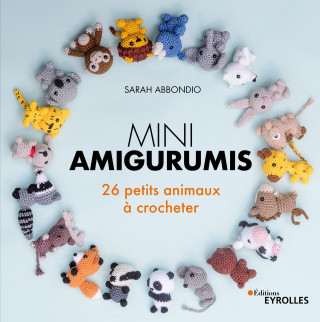 miniamigurumis 26 petits animaux à crocheter