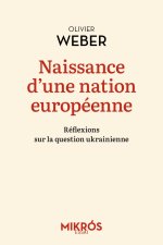 Naissance d'une nation européenne - Réflexions sur la questi