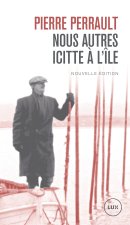 Nous autres icitte à l'île - Récits poétiques