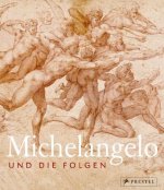 Michelangelo und die Folgen