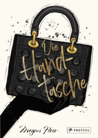 Die Handtasche - Eine illustrierte Hommage an einen Modeklassiker (Pevná)