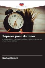 Séparer pour dominer
