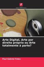 Arte Digital, Arte por direito próprio ou Arte totalmente ? parte?