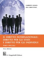 diritto internazionale: diritto per gli Stati e diritto per gli individui. Parti speciali