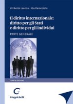 diritto internazionale: diritto per gli stati e diritto per gli individui. Parte generale