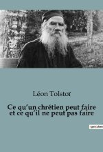 Ce qu?un chrétien peut faire et ce qu?il ne peut pas faire