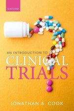 An Introduction to Clinical Trials (Paperback)