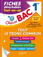 Objectif BAC Fiches détachables Tout le tronc commun 1re BAC 2024
