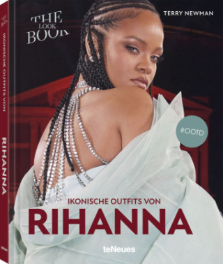 Ikonische Outfits von Rihanna (Terry Newman)(Twarda)
