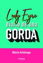 Lady Eyre: diario de una gorda