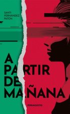 A PARTIR DE MAÑANA