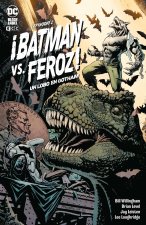 BATMAN VS. FEROZ: UN LOBO EN GOTHAM NUM. 2 DE 6