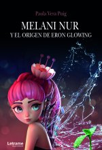 Melani Nur y el origen de Eron Glowing