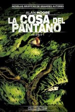 COLECCION VERTIGO NUM. 18: LA COSA DEL PANTANO DE ALAN MOORE