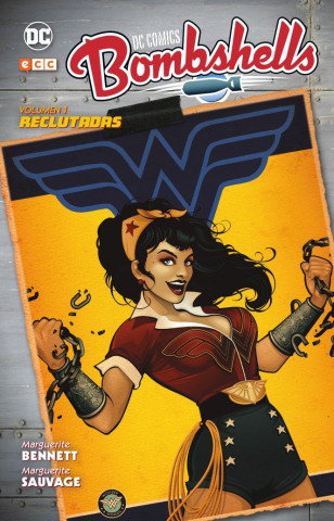 DC COMICS BOMBSHELLS: RECLUTADAS