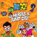 TEEN TITANS GO: LOS HEROES DE JUMP CITY