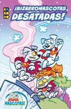 DC SUPERMASCOTAS: BIZARROMASCOTAS DESATADAS
