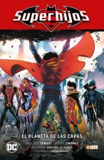 SUPERHIJOS VOL. 02: EL PLANETA DE LAS CAPAS