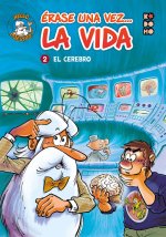 ERASE UNA VEZ... LA VIDA VOL. 02: EL CEREBRO