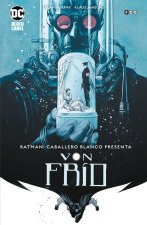 BATMAN: CABALLERO BLANCO PRESENTA - VON FRIO