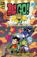 TEEN TITANS GO: EL ARTE MAS MORTIFERO