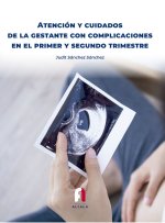 ATENCION Y CUIDADOS DE LA GESTANTE CON COMPLICACIONES EN EL