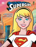 SUPERGIRL: LA HISTORIA DE SU ORIGEN